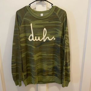 Rags to raches camo duh sweatshirt unisex medium